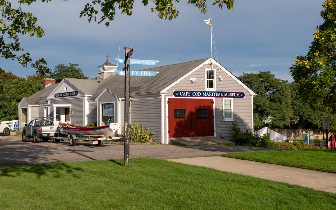 Cape Cod Maritime Museum – Keeping History Alive To  Ensure Our Future On The Water